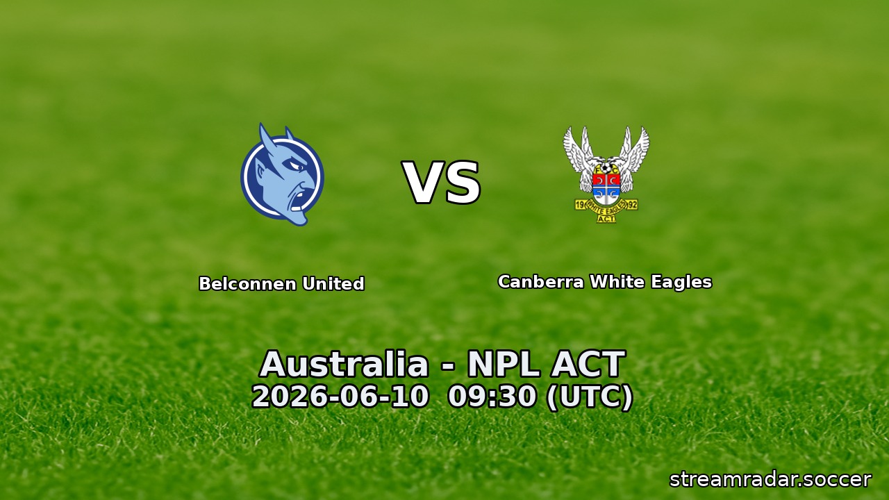 Belconnen United vs Canberra White Eagles