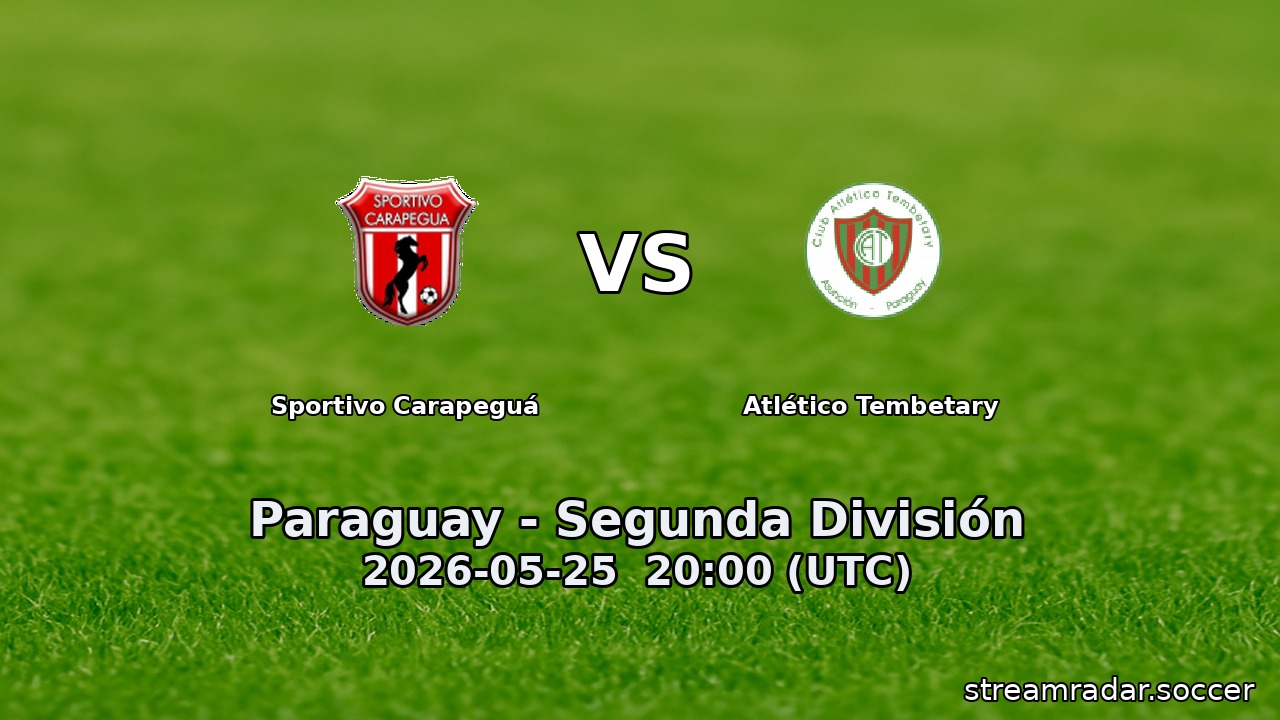 Sportivo Carapeguá vs Atlético Tembetary