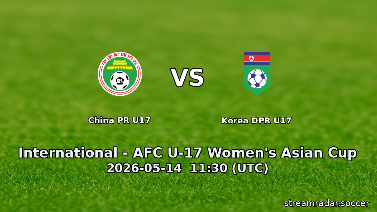 China PR U17 vs Korea DPR U17