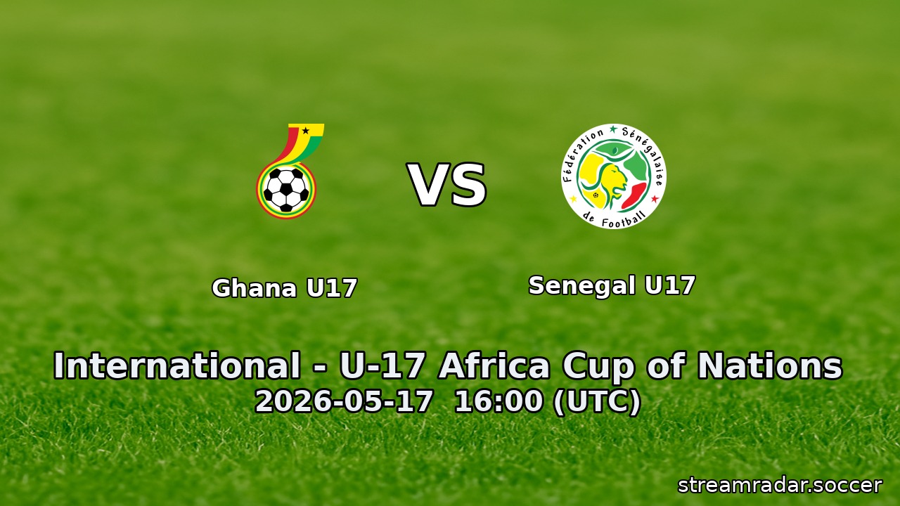 Ghana U17 vs Senegal U17