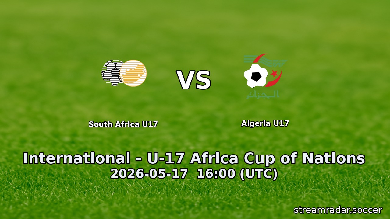 South Africa U17 vs Algeria U17