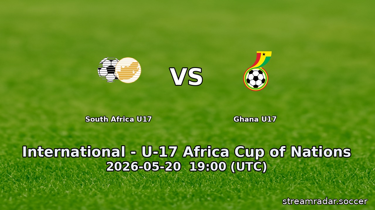 South Africa U17 vs Ghana U17