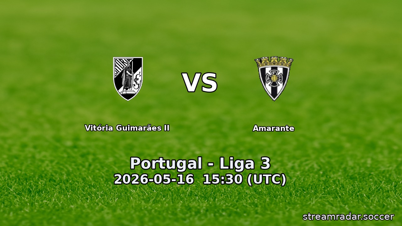 Vitória Guimarães II vs Amarante