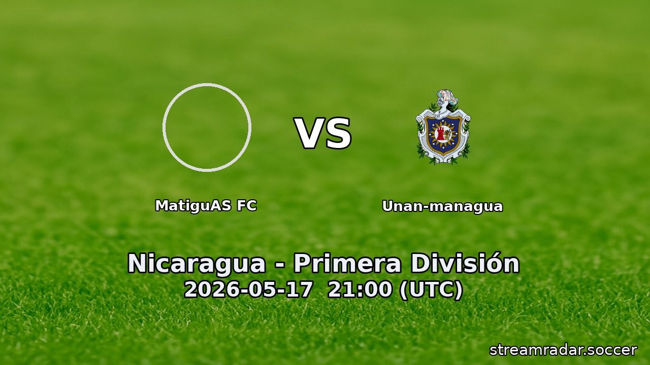 MatiguAS FC vs Unan-managua