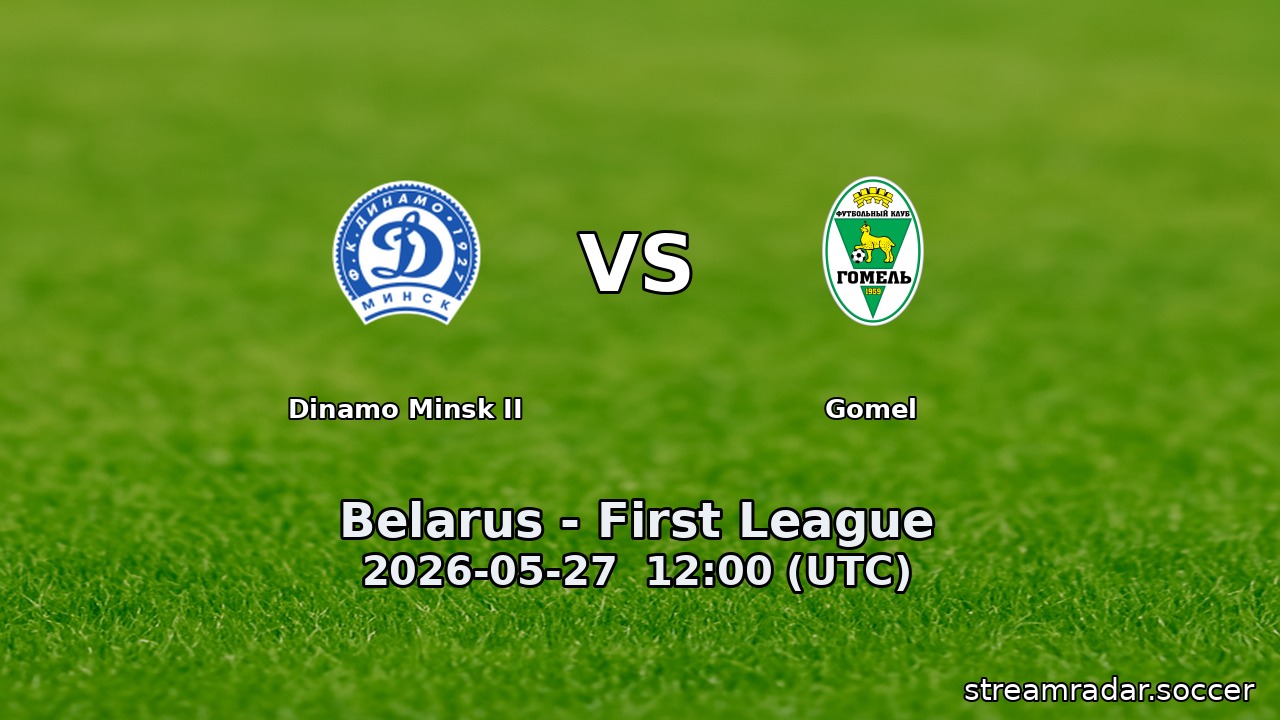 Dinamo Minsk II vs Gomel