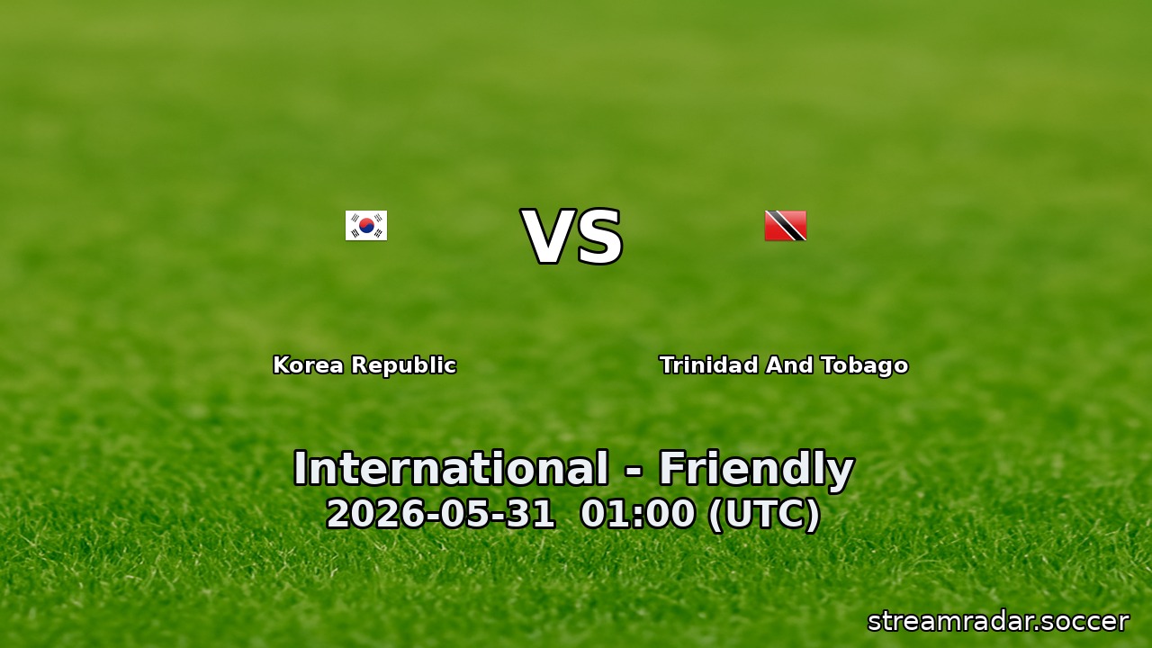 Korea Republic vs Trinidad And Tobago