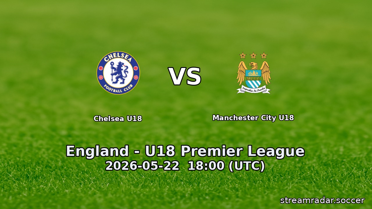Chelsea U18 vs Manchester City U18