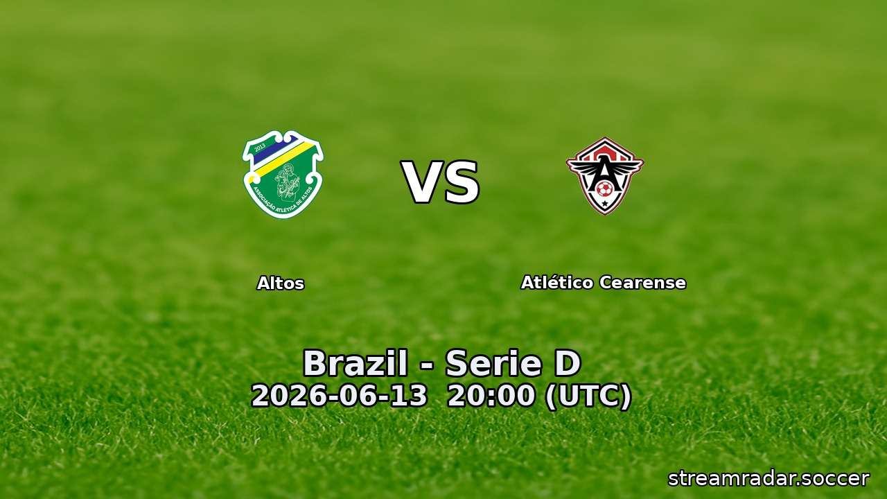 Altos vs Atlético Cearense