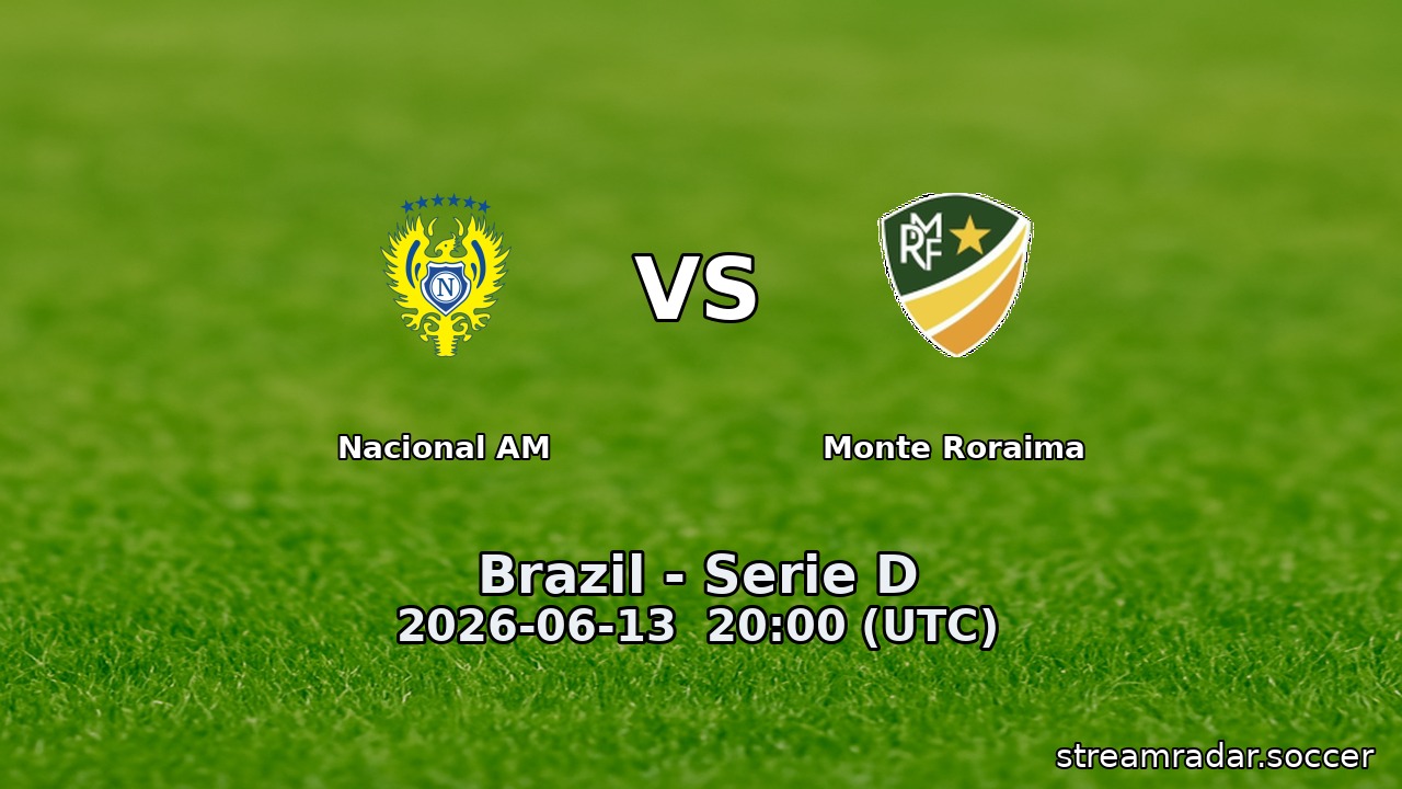 Nacional AM vs Monte Roraima
