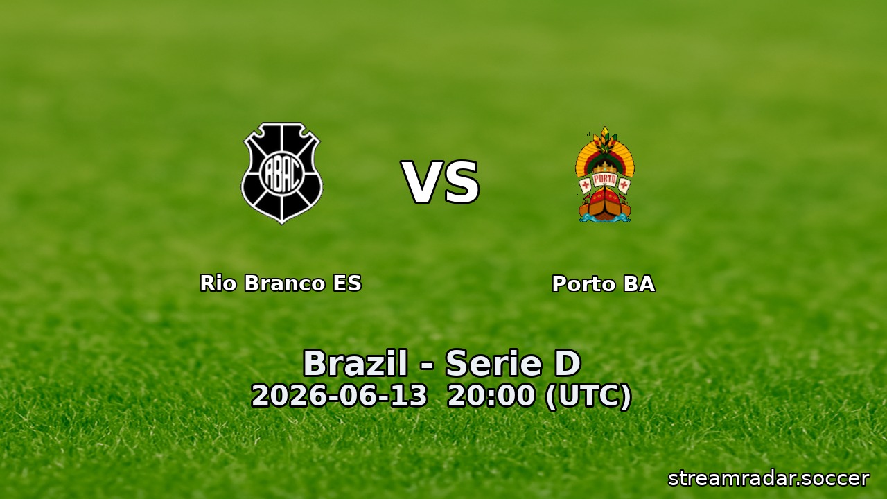 Rio Branco ES vs Porto BA