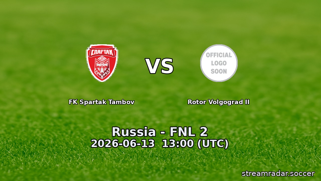 FK Spartak Tambov vs Rotor Volgograd II