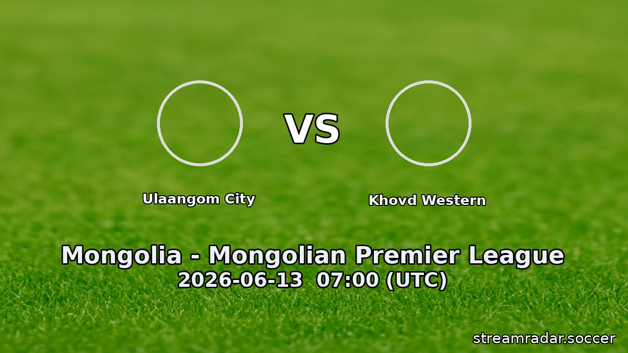 Ulaangom City vs Khovd Western