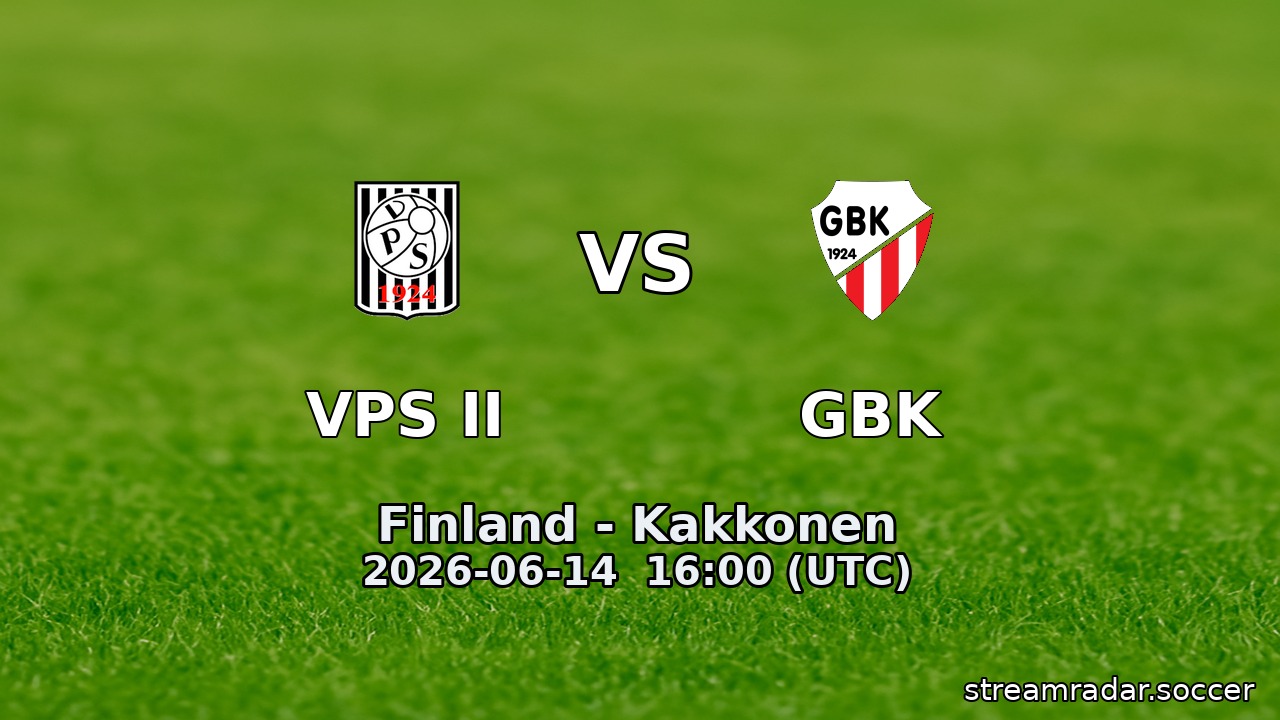 VPS II vs GBK