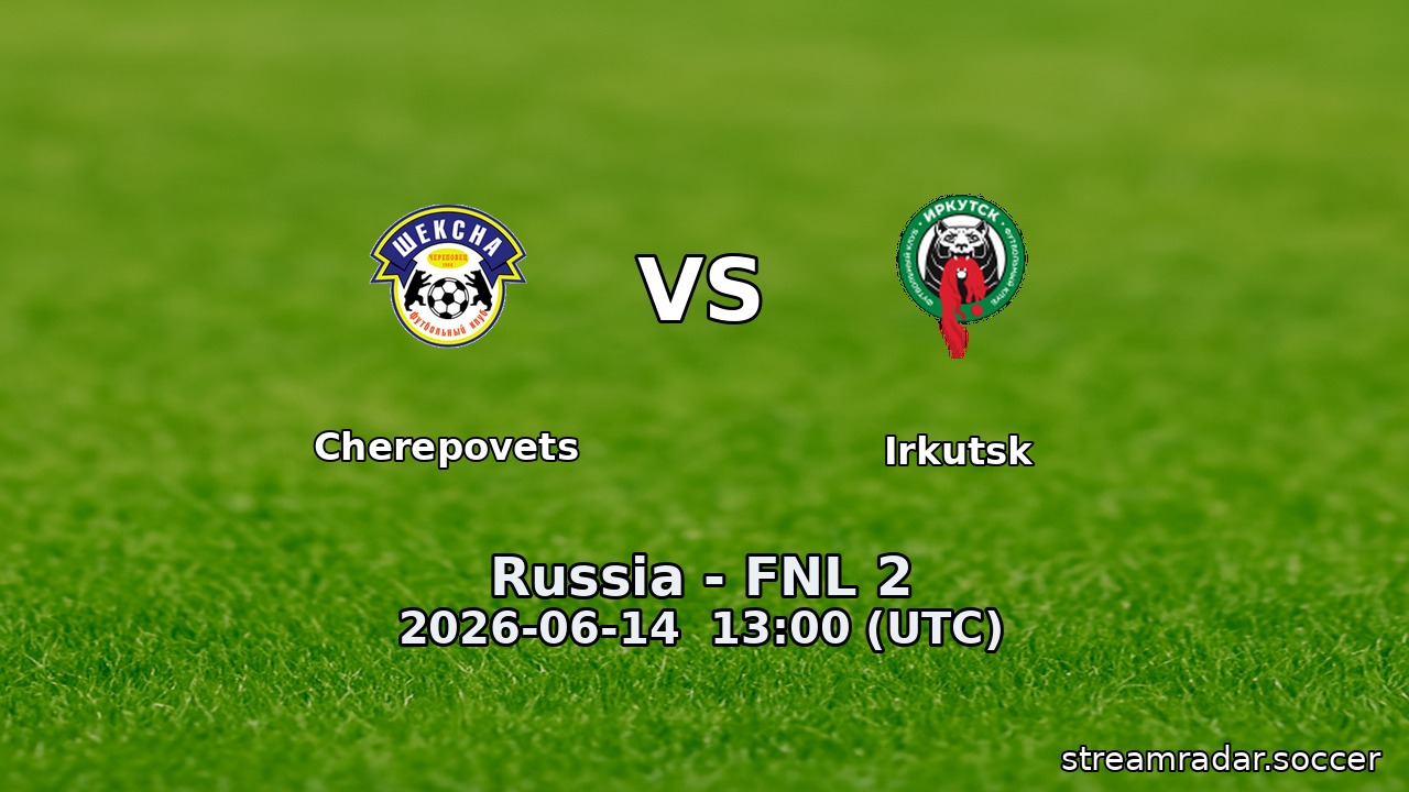 Cherepovets vs Irkutsk