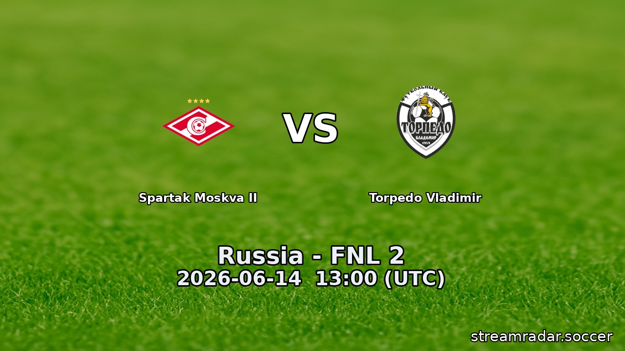 Spartak Moskva II vs Torpedo Vladimir
