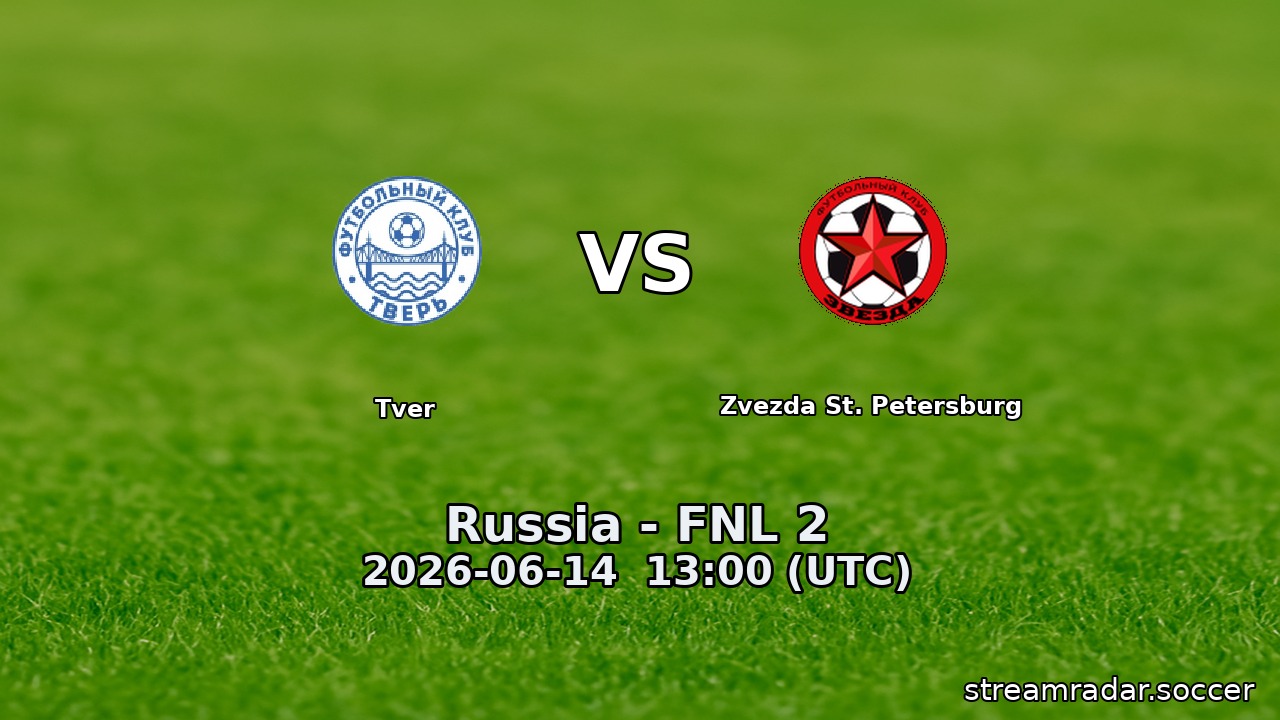 Tver vs Zvezda St. Petersburg