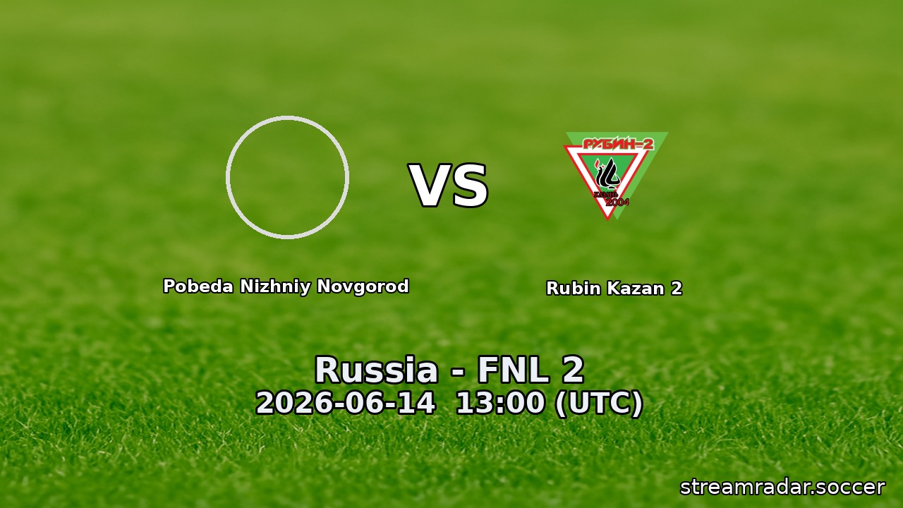Pobeda Nizhniy Novgorod vs Rubin Kazan 2
