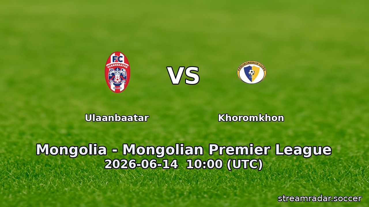 Ulaanbaatar vs Khoromkhon