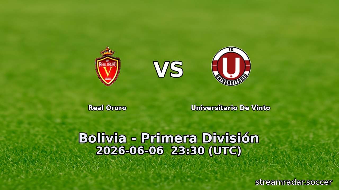 Real Oruro vs Universitario De Vinto