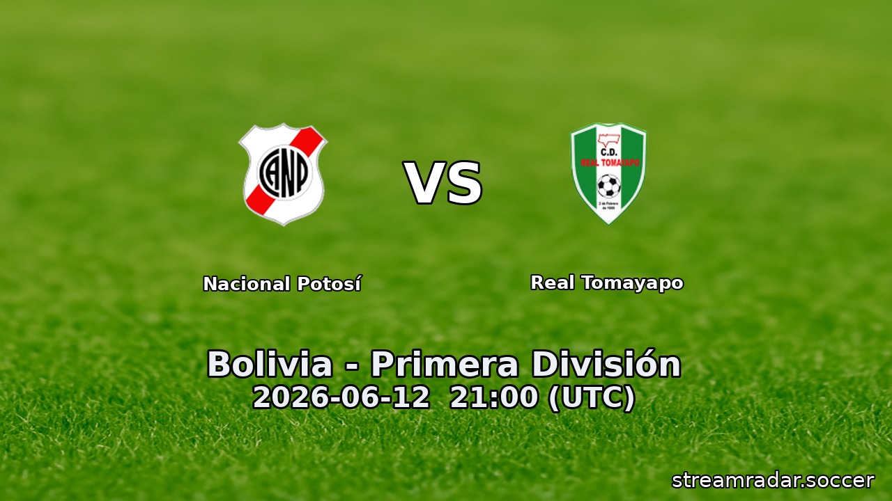 Nacional Potosí vs Real Tomayapo