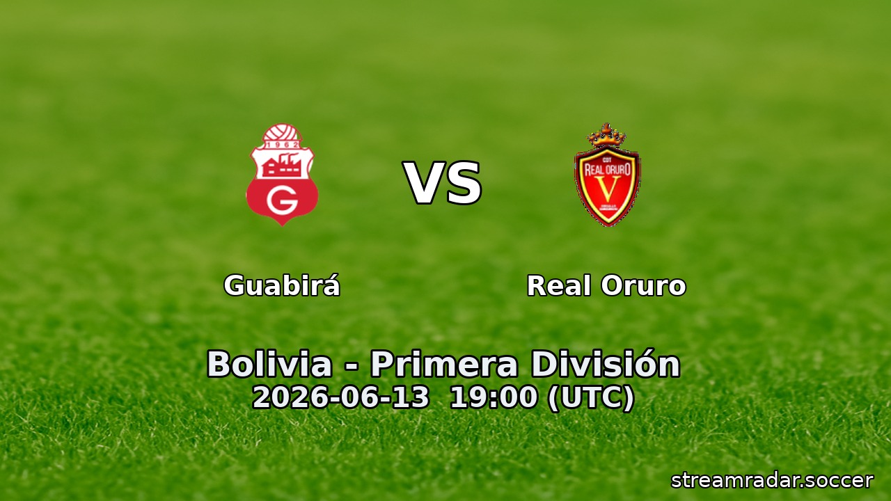 Guabirá vs Real Oruro