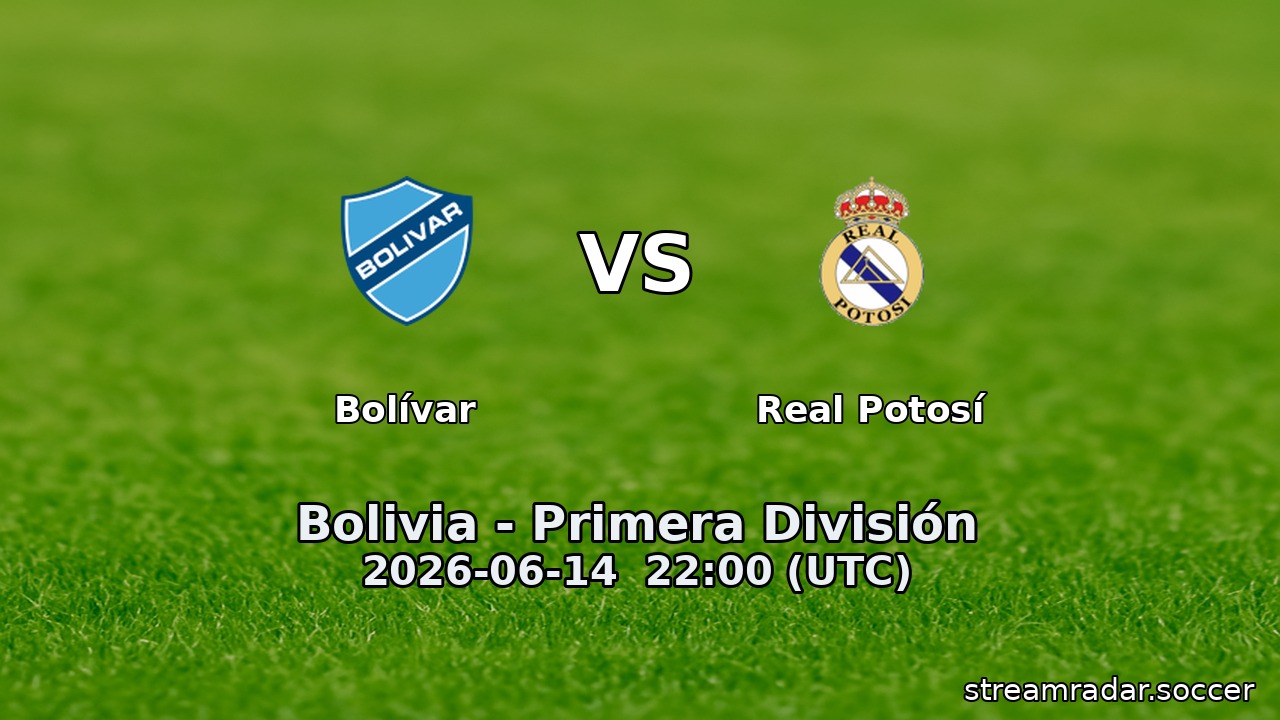 Bolívar vs Real Potosí