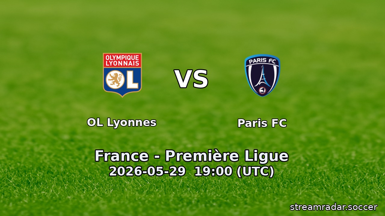 OL Lyonnes vs Paris FC
