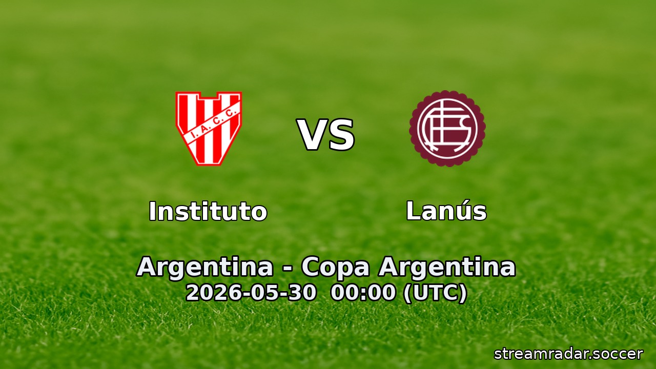 Instituto vs Lanús