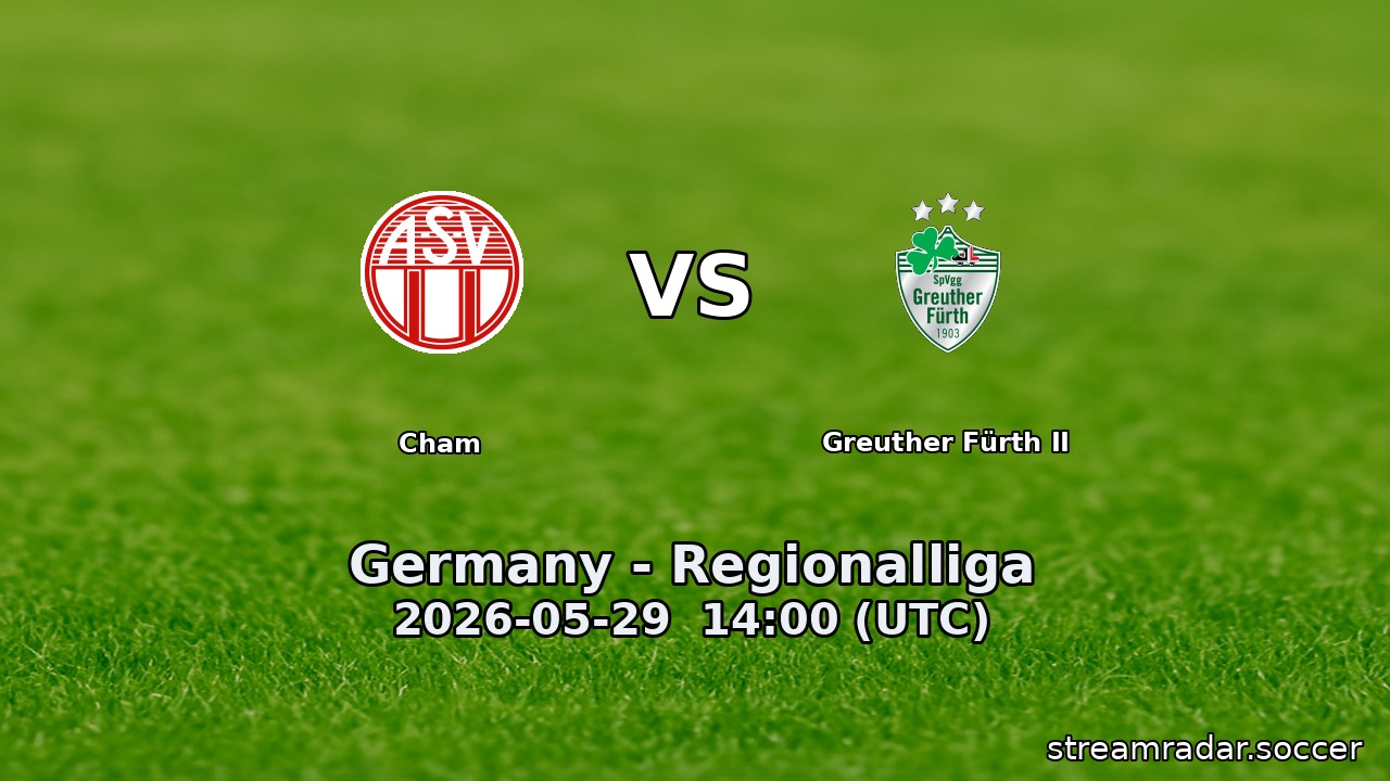 Cham vs Greuther Fürth II