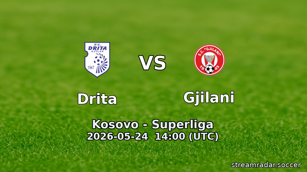 Drita vs Gjilani