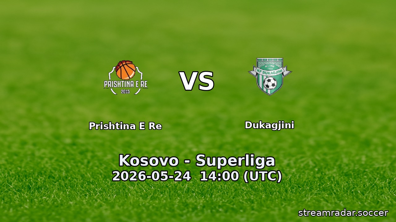 Prishtina E Re vs Dukagjini