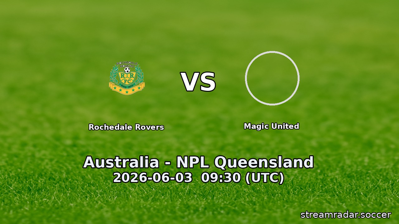 Rochedale Rovers vs Magic United
