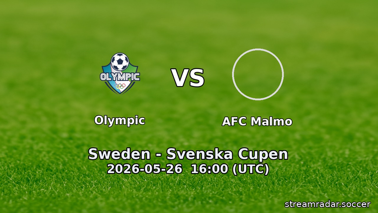 Olympic vs AFC Malmo