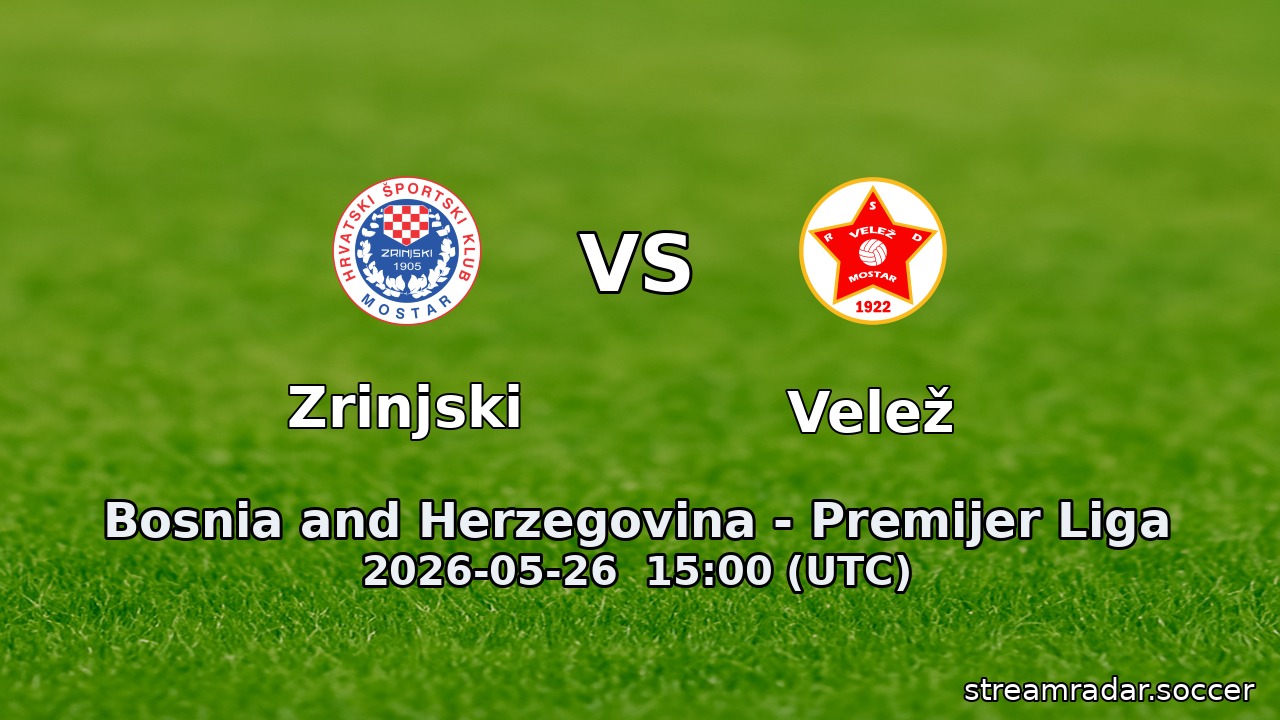 Zrinjski vs Velež