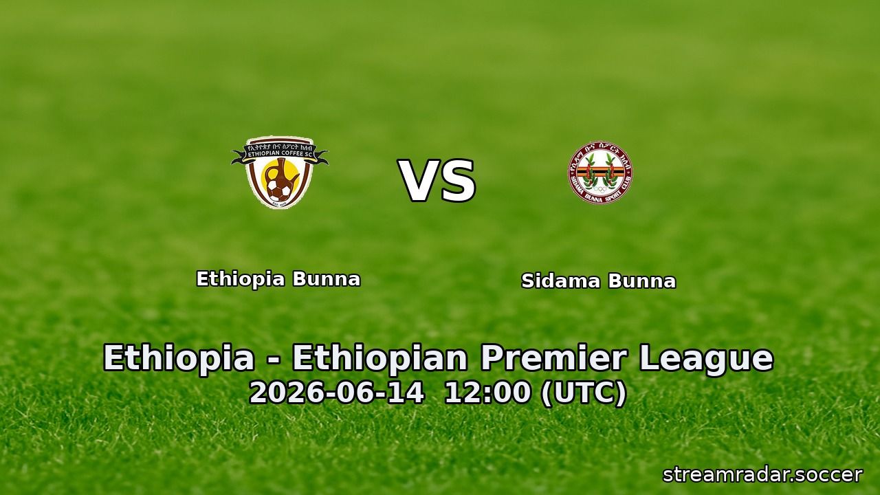 Ethiopia Bunna vs Sidama Bunna