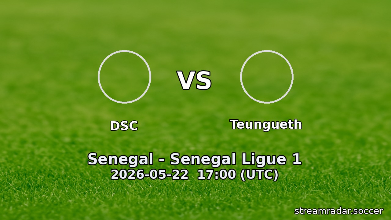 DSC vs Teungueth