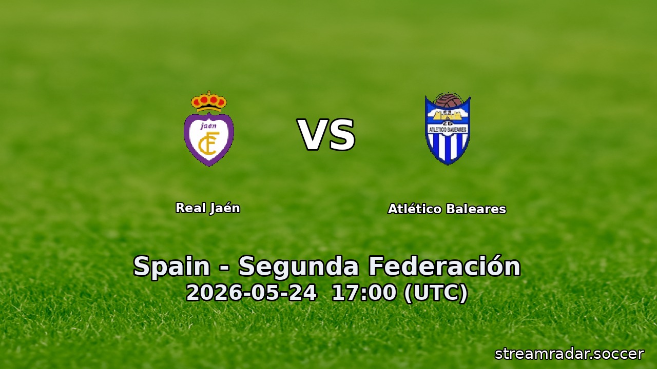 Real Jaén vs Atlético Baleares
