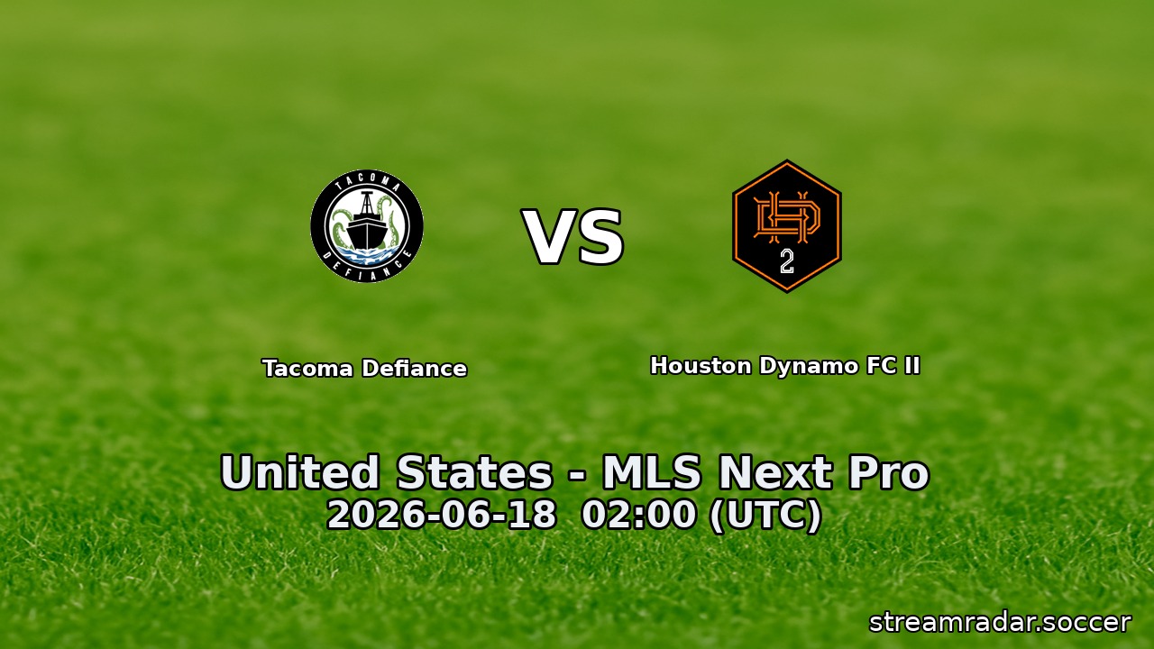 Tacoma Defiance vs Houston Dynamo FC II