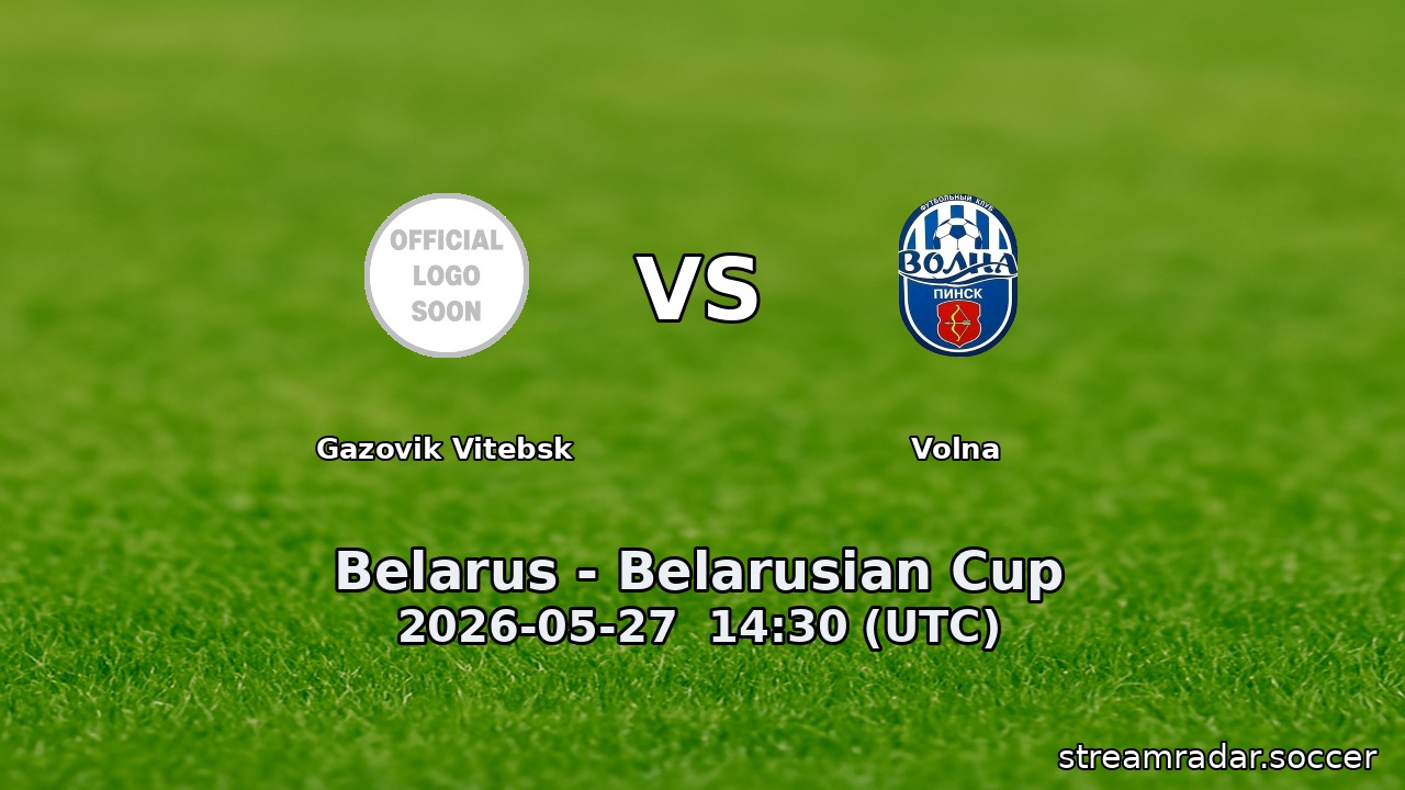 Gazovik Vitebsk vs Volna