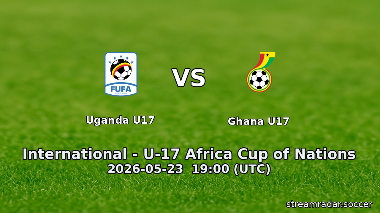 Uganda U17 vs Ghana U17