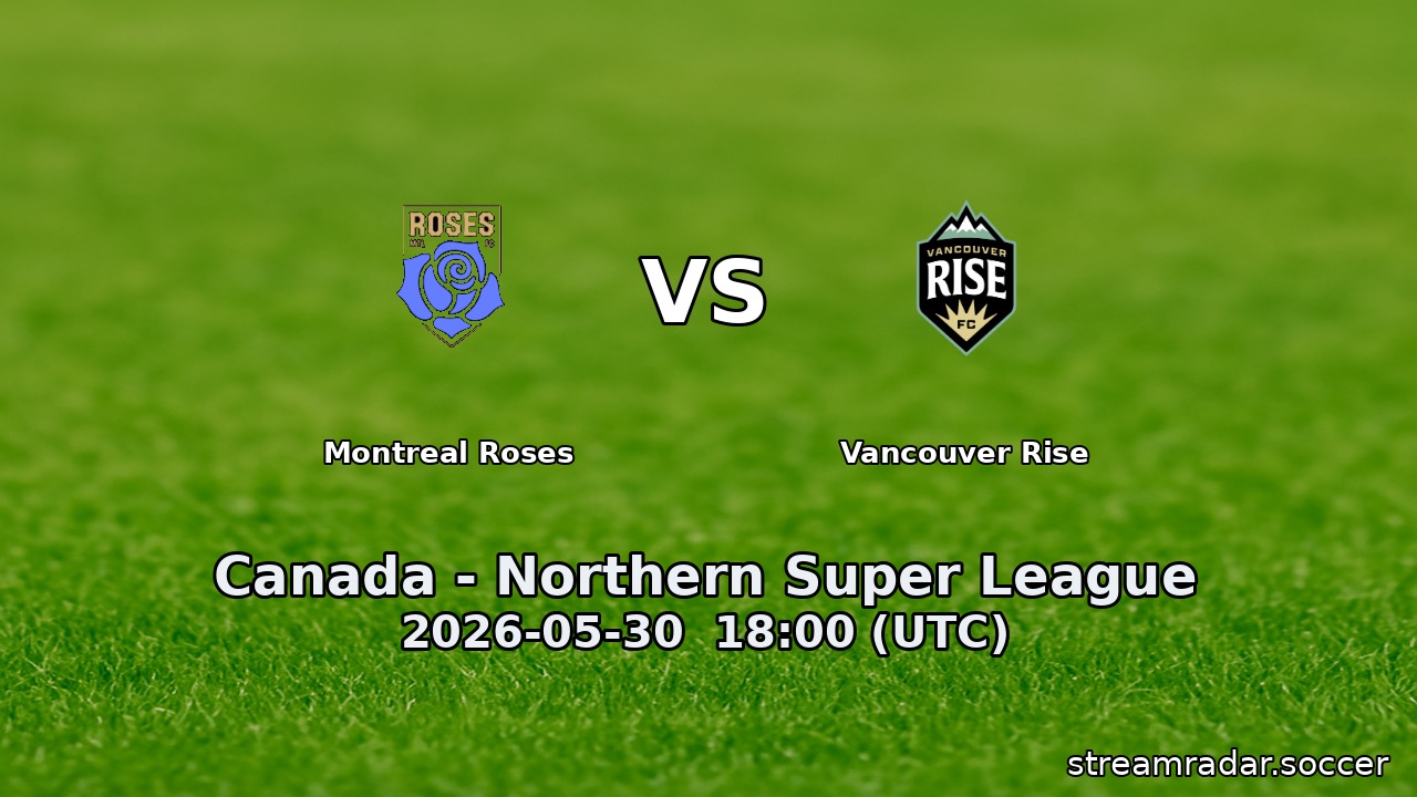 Montreal Roses vs Vancouver Rise