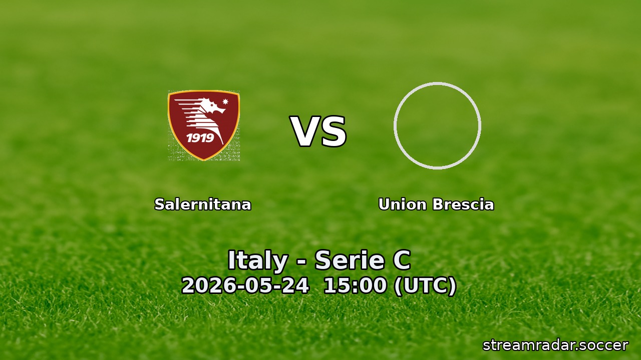 Salernitana vs Union Brescia