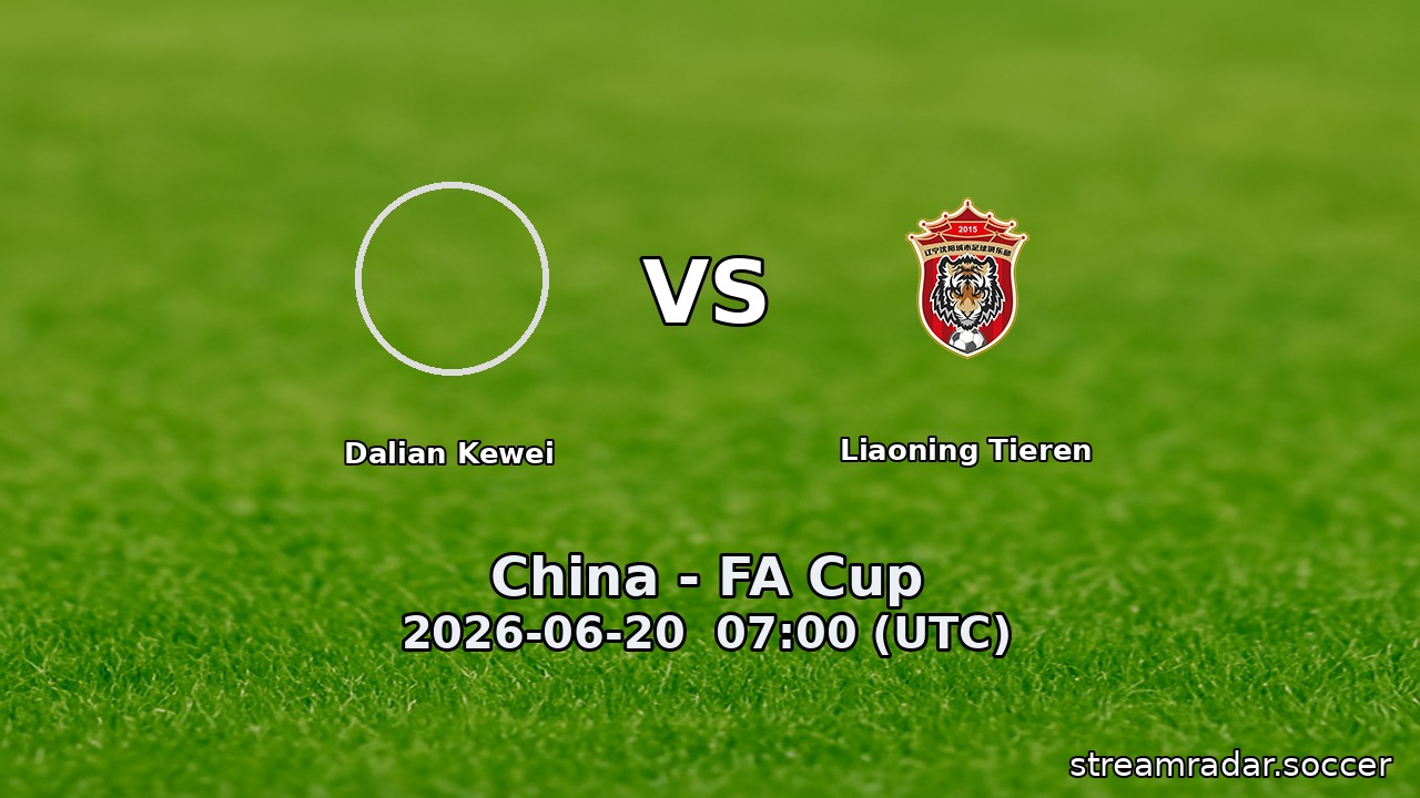 Dalian Kewei vs Liaoning Tieren