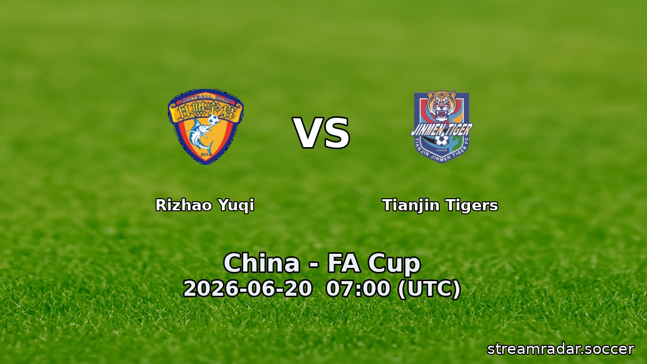 Rizhao Yuqi vs Tianjin Tigers