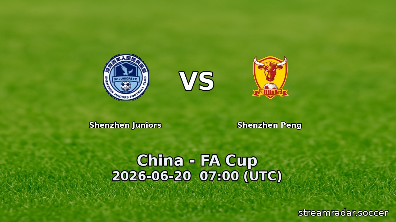 Shenzhen Juniors vs Shenzhen Peng