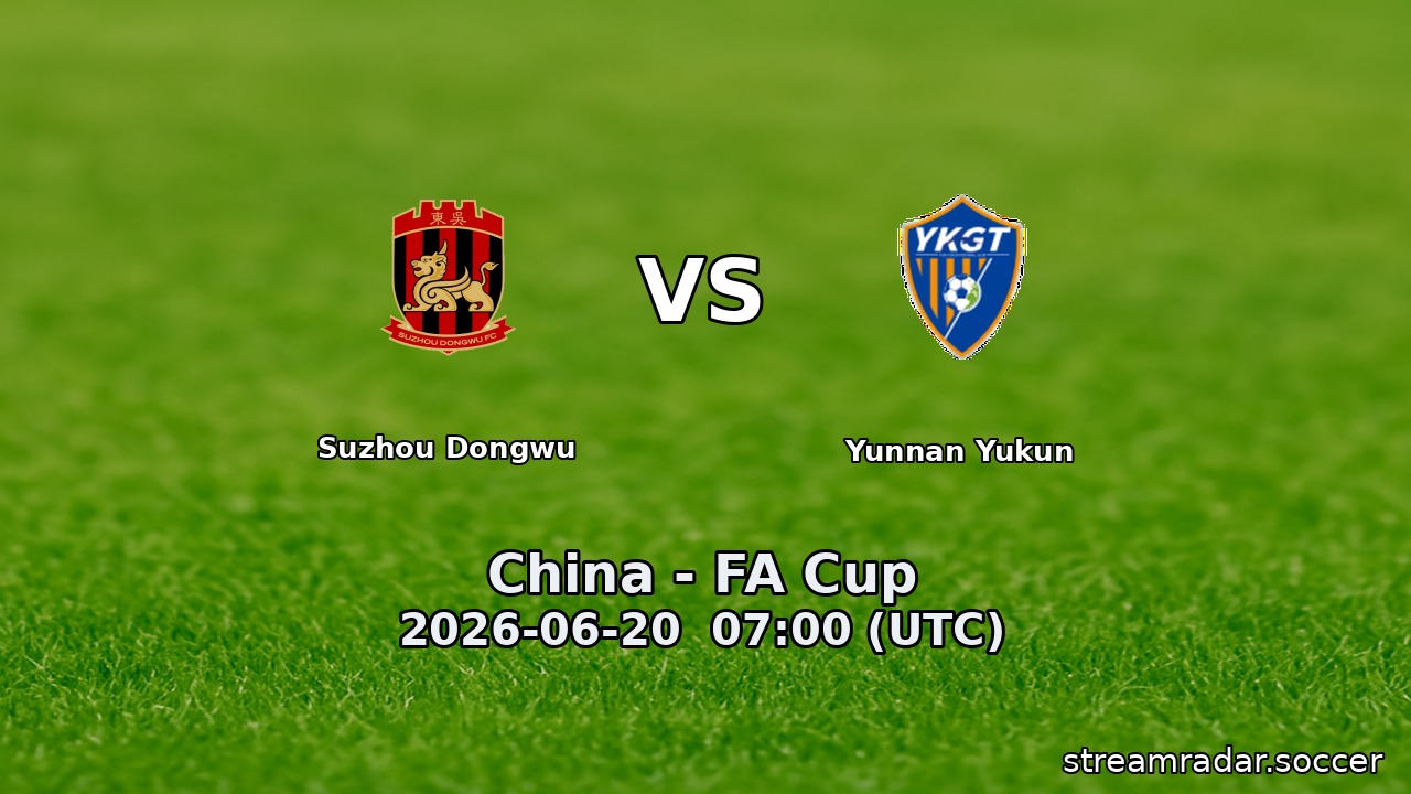 Suzhou Dongwu vs Yunnan Yukun