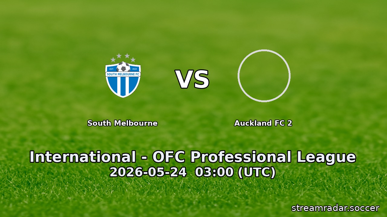 South Melbourne vs Auckland FC 2