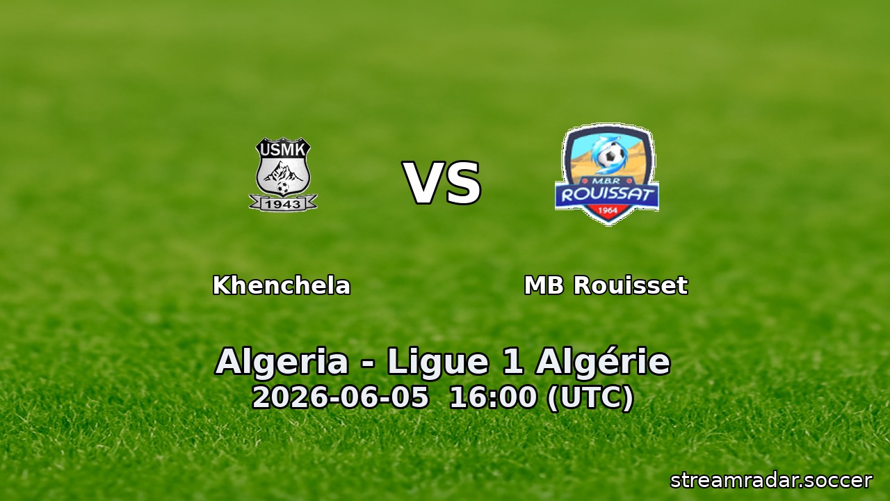 Khenchela vs MB Rouisset