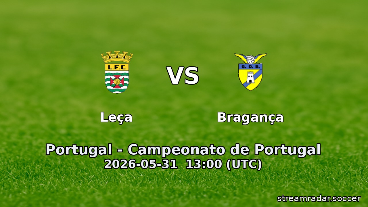 Leça vs Bragança
