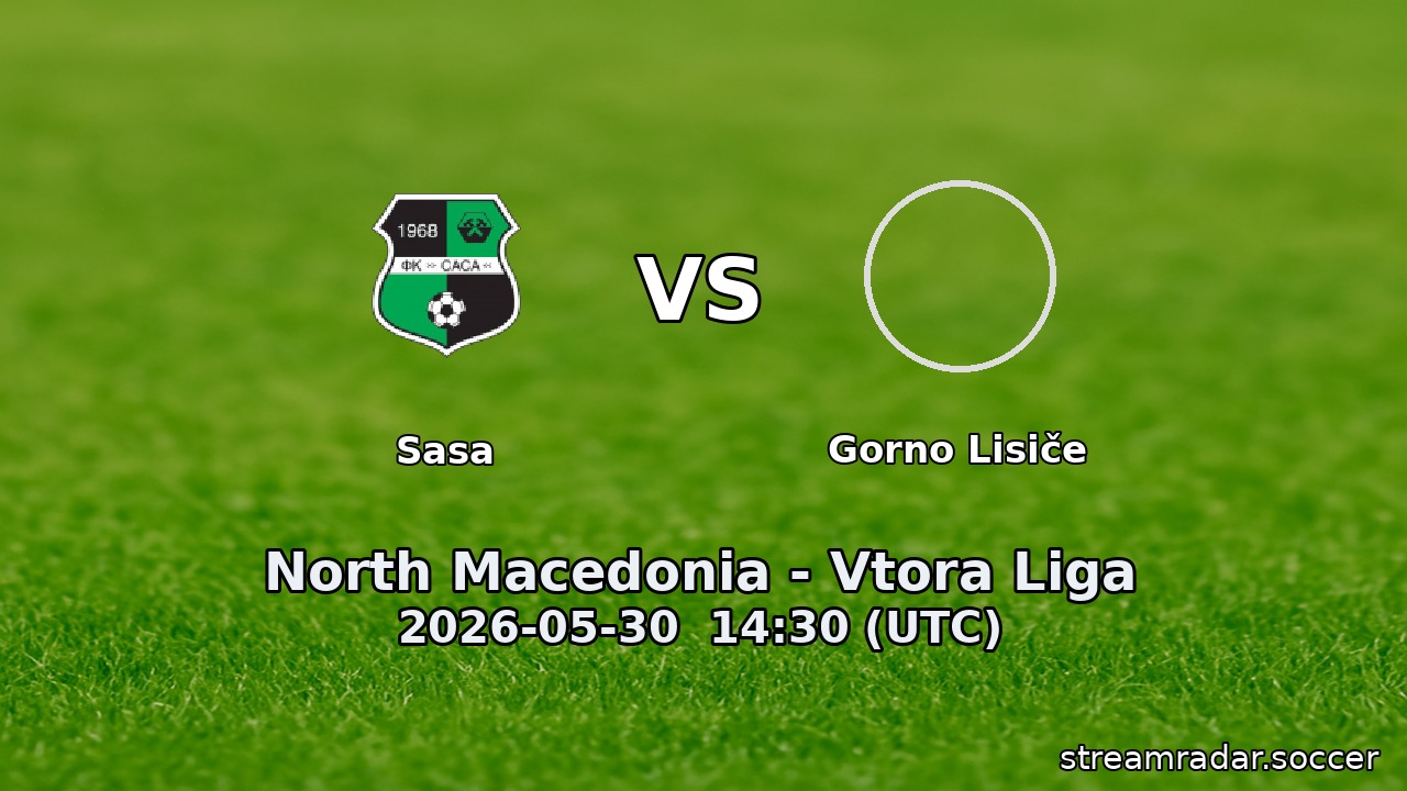 Sasa vs Gorno Lisiče